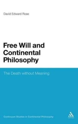 Free Will and Continental Philosophy