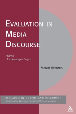 Evaluation in Media Discourse Analysis of a Newspaper Corpus