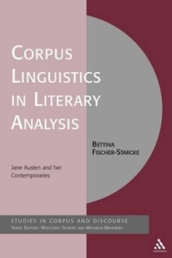 Corpus Linguistics in Literary Analysis Jane Austen and Her Contemporaries