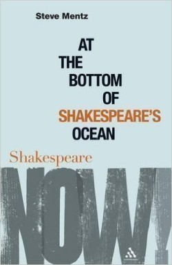 At the Bottom of Shakespeare's Ocean ( Shakespeare Now! )