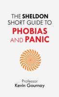 Sheldon Short Guide to Phobias and Panic