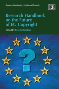 Research Handbook on Future of Eu Copyright