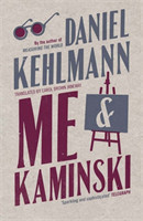 Kehlmann, Daniel - Me and Kaminski