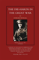 DIE-HARDS IN THE GREAT WAR (Middlesex Regiment) Volume Two
