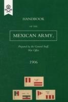 Handbook of the Mexican Army, 1906