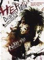 Sixx, Nikki - The Heroin Diaries A Year in the Life of a Shattered Rock Star