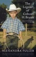 Legend of Colton H Bryant