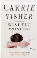 Fisher, Carrie - Wishful Drinking