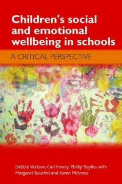 Children's Social and Emotional Wellbeing in Schools