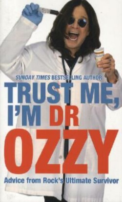 Trust Me, I'm Dr Ozzy