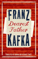 Kafka, Franz - Dearest Father