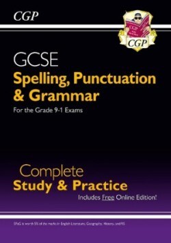 GCSE Spelling, Punctuation and Grammar Complete Study & Practice (with Online Edition): for the 2024 and 2025 exams