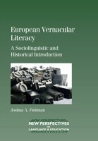 European Vernacular Literacy A Sociolinguistic and Historical Introduction