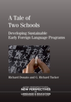 Tale of Two Schools Developing Sustainable Early Foreign Language Programs