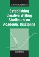 Establishing Creative Writing Studies as an Academic Discipline