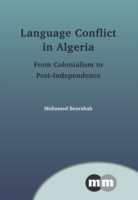 Language Conflict in Algeria From Colonialism to Post-Independence