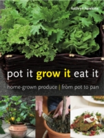 Pot it, Grow it, Eat it
