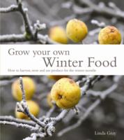 Grow Your Own Winter Food