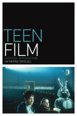 Teen Film : A Critical Introduction