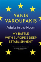 Adults In The Room My Battle With Europe's Deep Establishment