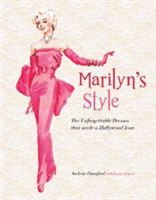 Marilyn's Style How a Hollywood Icon Was Styled by William Travilla