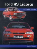 Ford Rs Escorts: the Complete Story