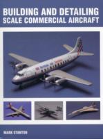 Building and Detailing Scale Commercial Aircraft