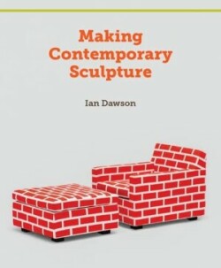 Making Contemporary Sculpture