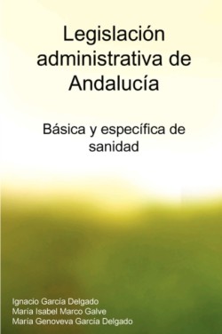 Legislacion Administrativa De Andalucia
