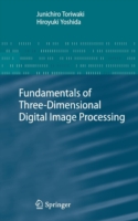 Fundamentals of Three-dimensional Digital Image Processing