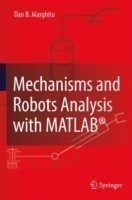 Mechanisms and Robots Analysis With Matlab