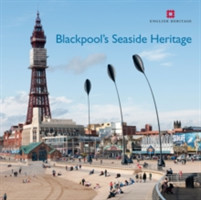 Blackpool's Seaside Heritage