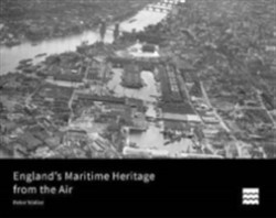 England's Maritime Heritage from the Air