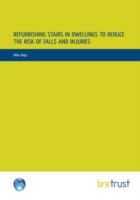 Refurbishing Stairs in Dwellings to Reduce the Risks of Falls and Injuries