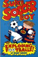 Super Soccer Boy and the Exploding Footballs