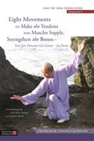 Eight Movements to Make the Tendons and Muscles Supple, Strengthen the Bones - Shu Jin Zhuang Gu Gong - 1st Form