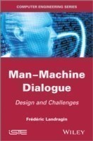 Man-Machine Dialogue Design and Challenges