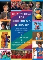 Creative Ideas for Children's Worship Year C