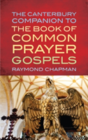 Canterbury Companion to the Book of Common Prayer Gospels