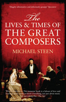 Lives and Times of the Great Composers