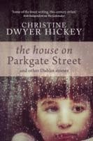 House on Parkgate Street & Other Dublin Stories