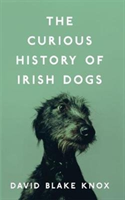 Curious History of Irish Dogs