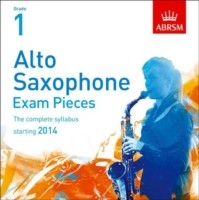 Alto Saxophone Exam Pieces 2014 CD, ABRSM Grade 1