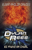 Dylan Rees: Ei Fywyd ar Chwâl