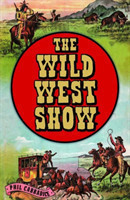 Wild West Show, The