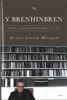 Brenhinbren, Y - Bywyd a Gwaith Thomas Parry 1904-1985