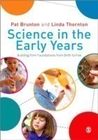 Science in the Early Years Building Firm Foundations from Birth to Five