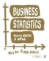Business Statistics Using EXCEL and SPSS