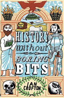 History without the Boring Bits