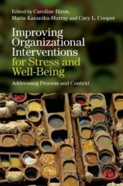Improving Organizational Interventions For Stress and Well-Being